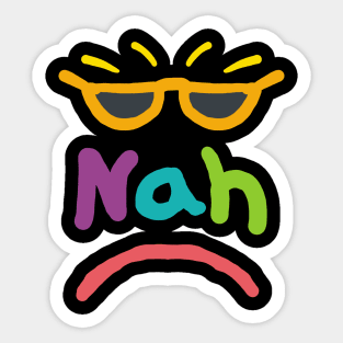 Nah Sticker